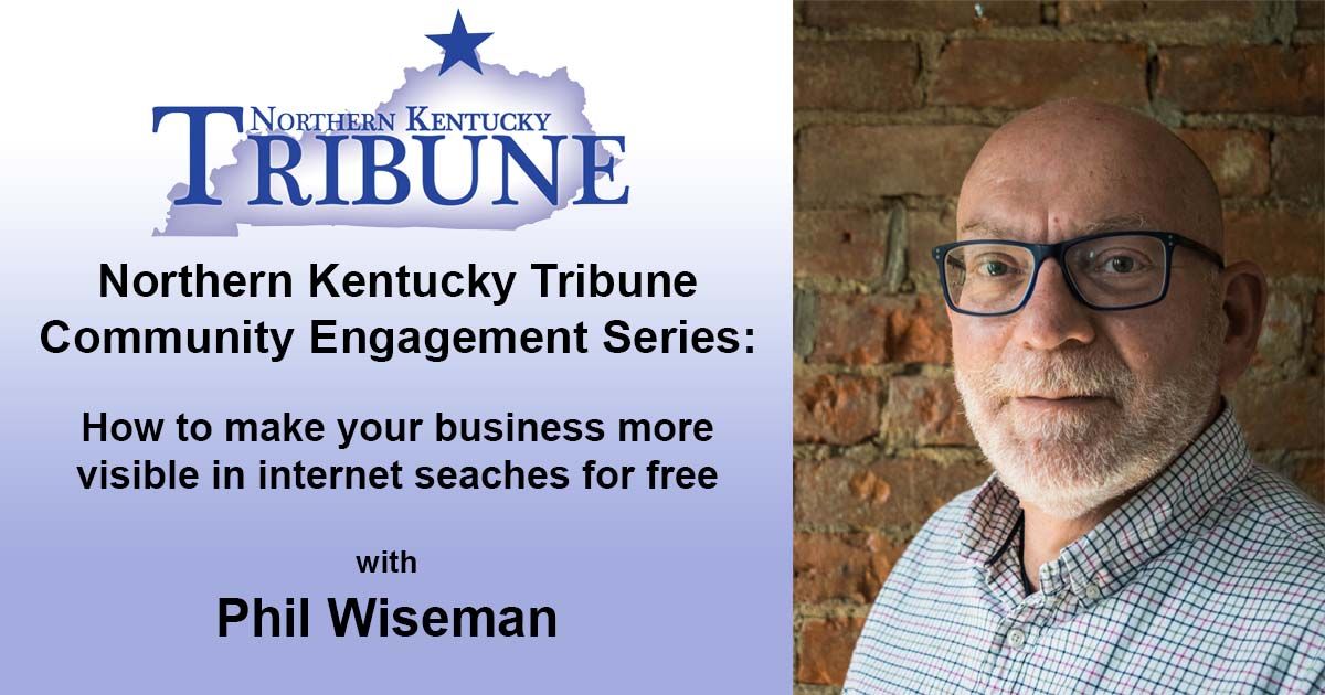 NKyTribune Community Engagement Series: Make your business more visible in a local internet searches