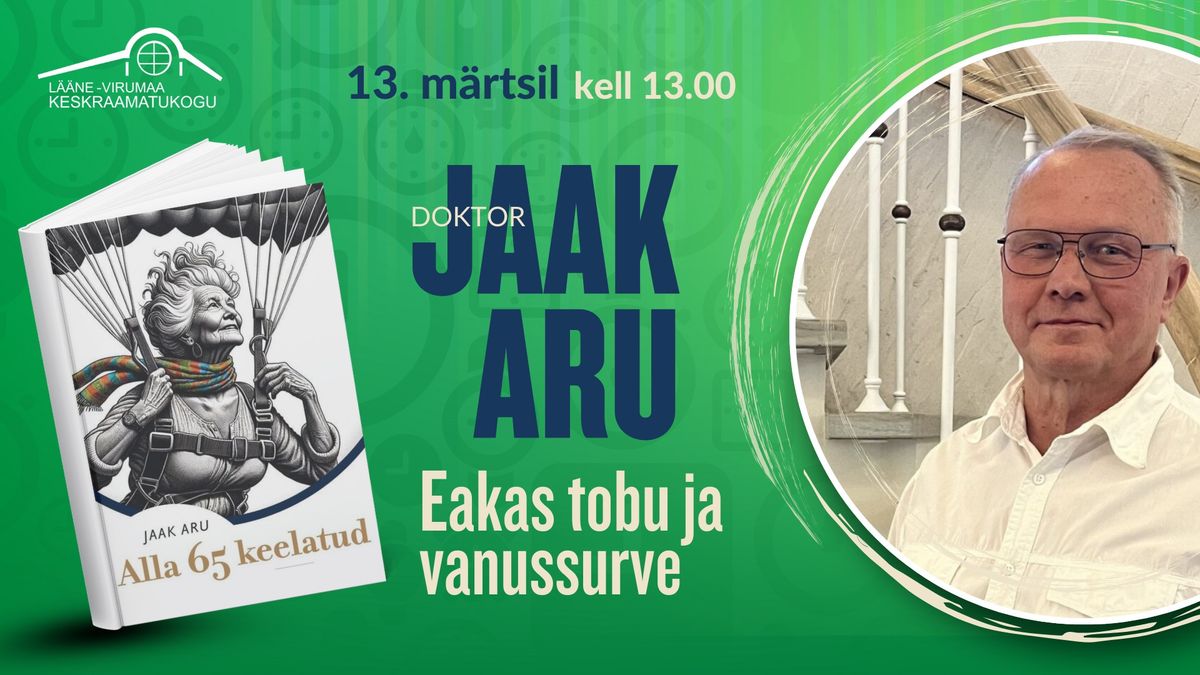 Jaak Aru "Eakas tobu ja vanussurve"