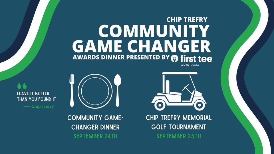 SAVE THE DATE: 2nd Annual Chip Trefry Community Game Changer Dinner & Memorial Golf Tournament