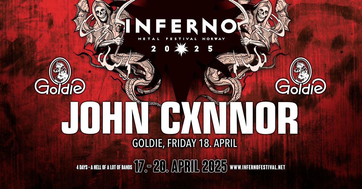 John Cxnnor (DK) \/\/ Goldie \/\/ Inferno Metal Festival