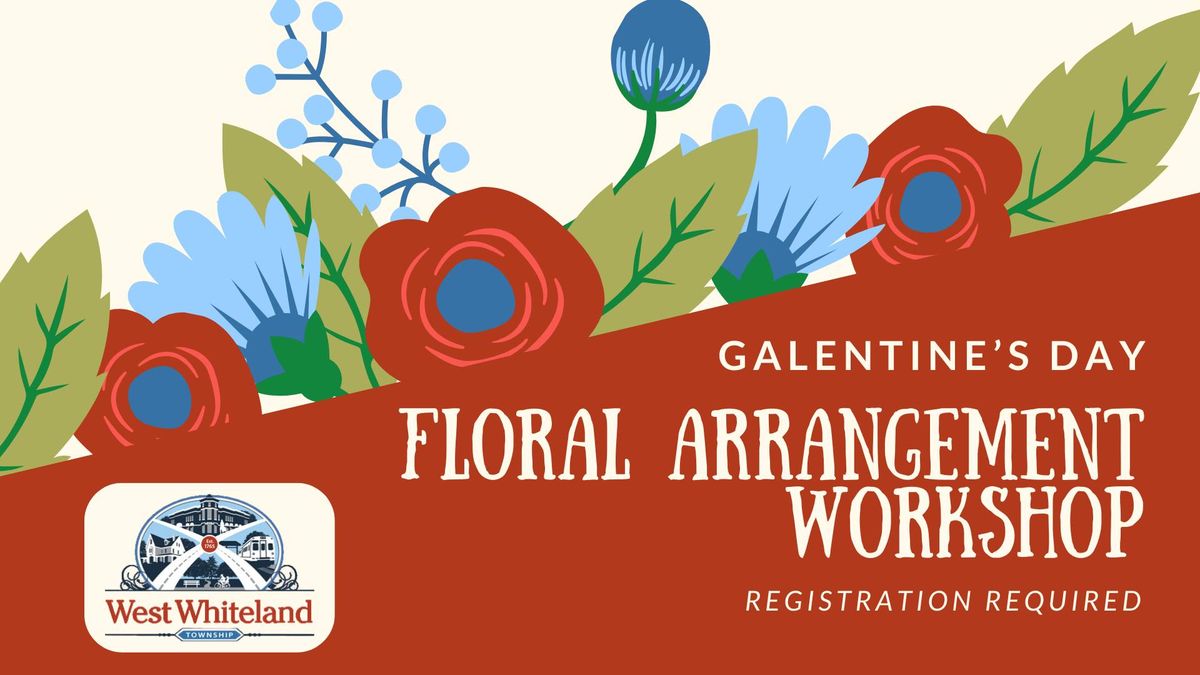 Galentine's Floral Arrangement Workshop 