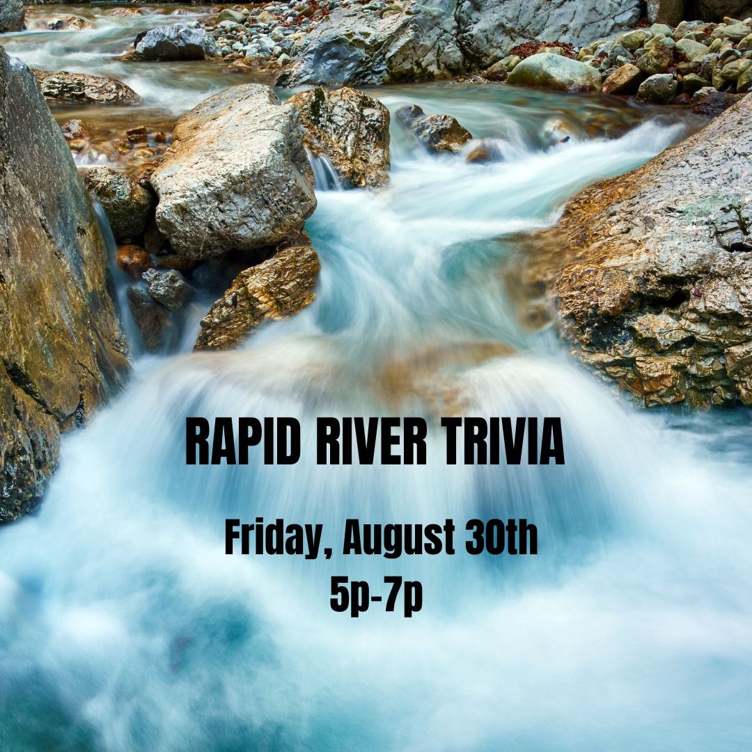 Rapid River Trivia