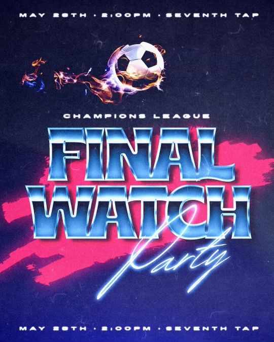 Champions League Final Watch Party