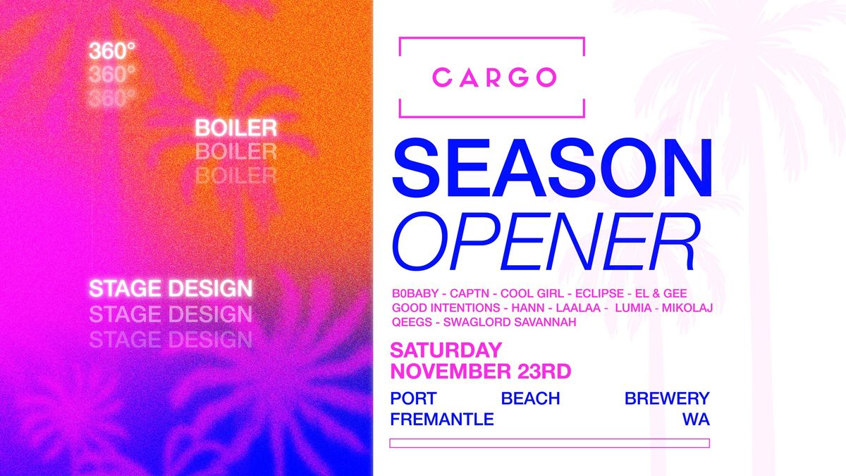 CARGO \/\/ SEASON OPENER