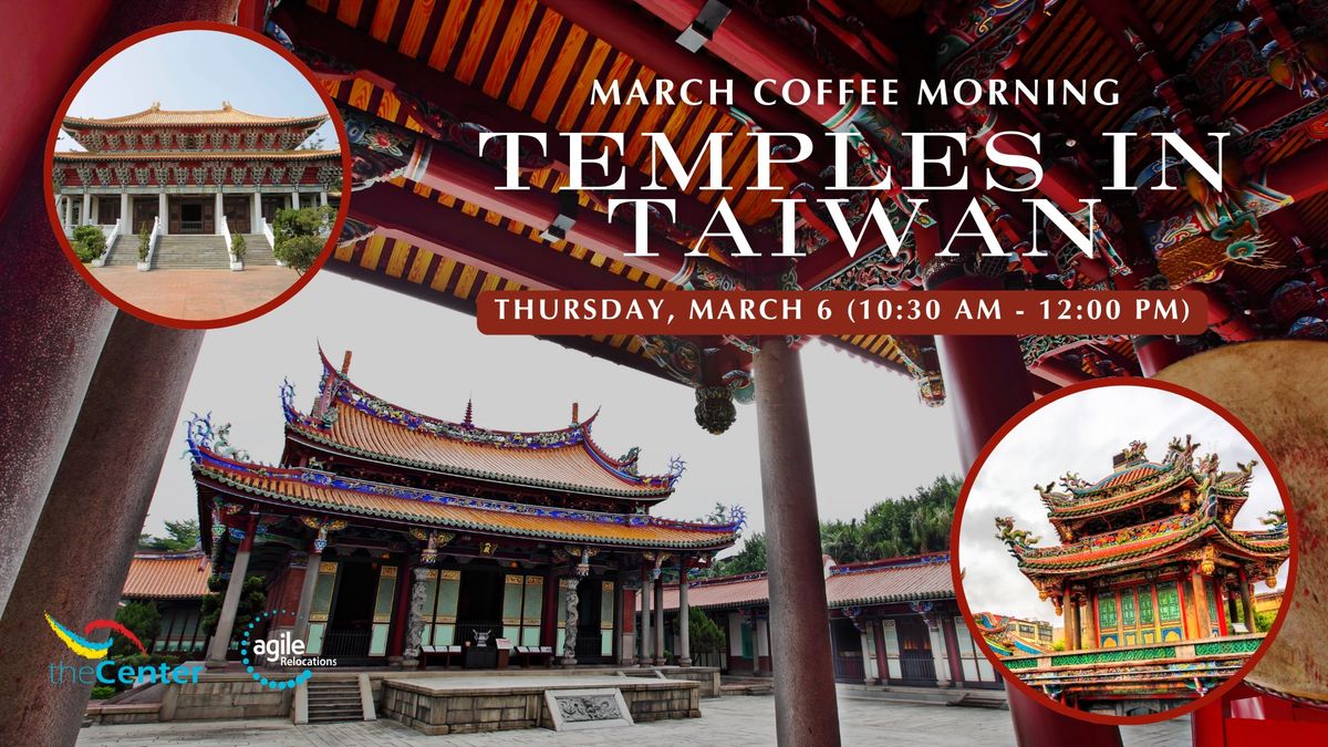 March Coffee Morning: Temples in Taiwan