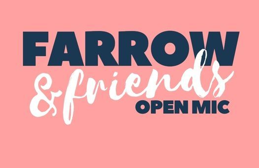 Farrow & Friends Open Mic at Royal Oak Chorlton