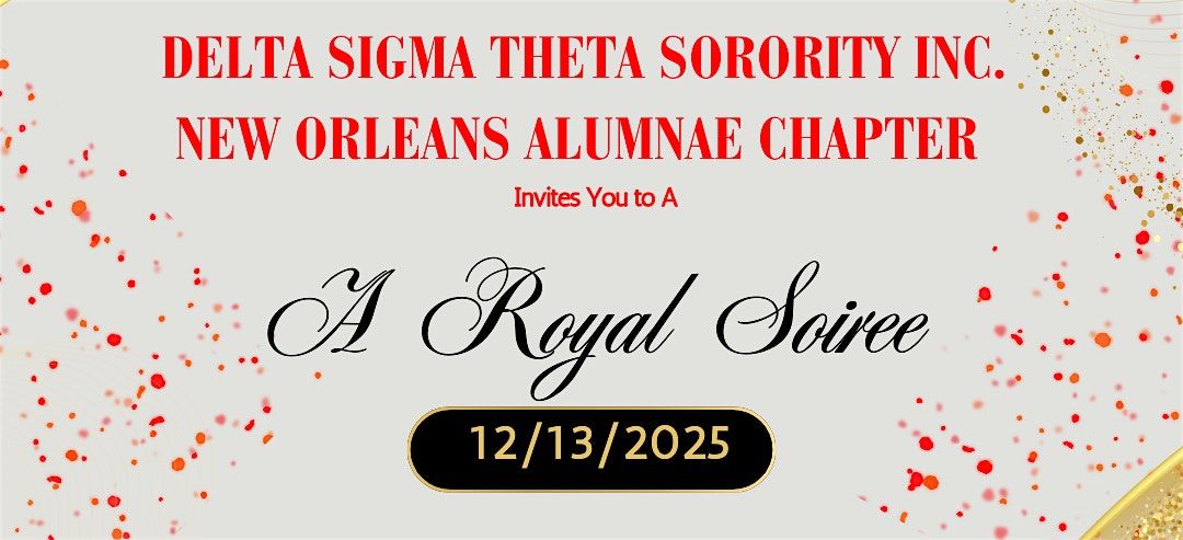 N.O. Alumnae Chapter  of Delta Sigma Theta 2025 Debutante Cotillion Soiree