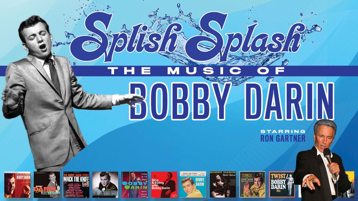 Splish Splash - The Music of Bobby Darin