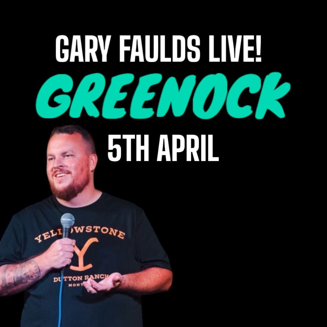 Gary Faulds Live! - Greenock 