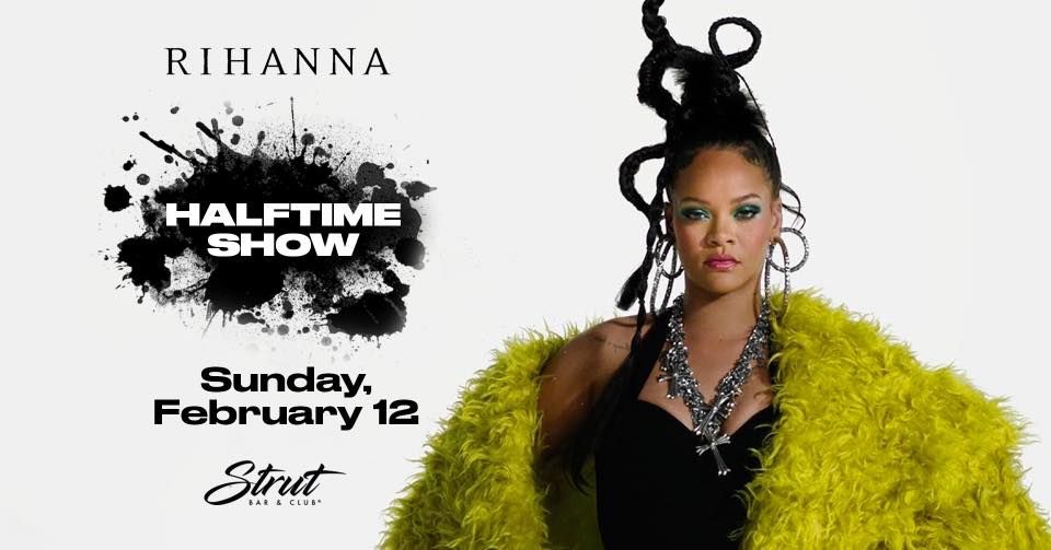 RIHANNA: Super Bowl Halftime Show Party, STRUT Bar & Club, Costa Mesa, 12  February 2023