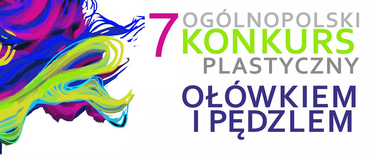 VII Og\u00f3lnopolski Konkurs Plastyczny \u201eO\u0141\u00d3WKIEM I P\u0118DZLEM\u201d