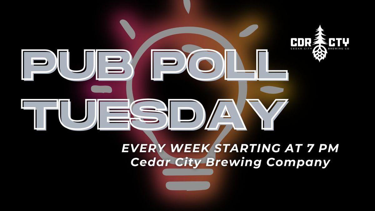 PUB POLL TUESDAY