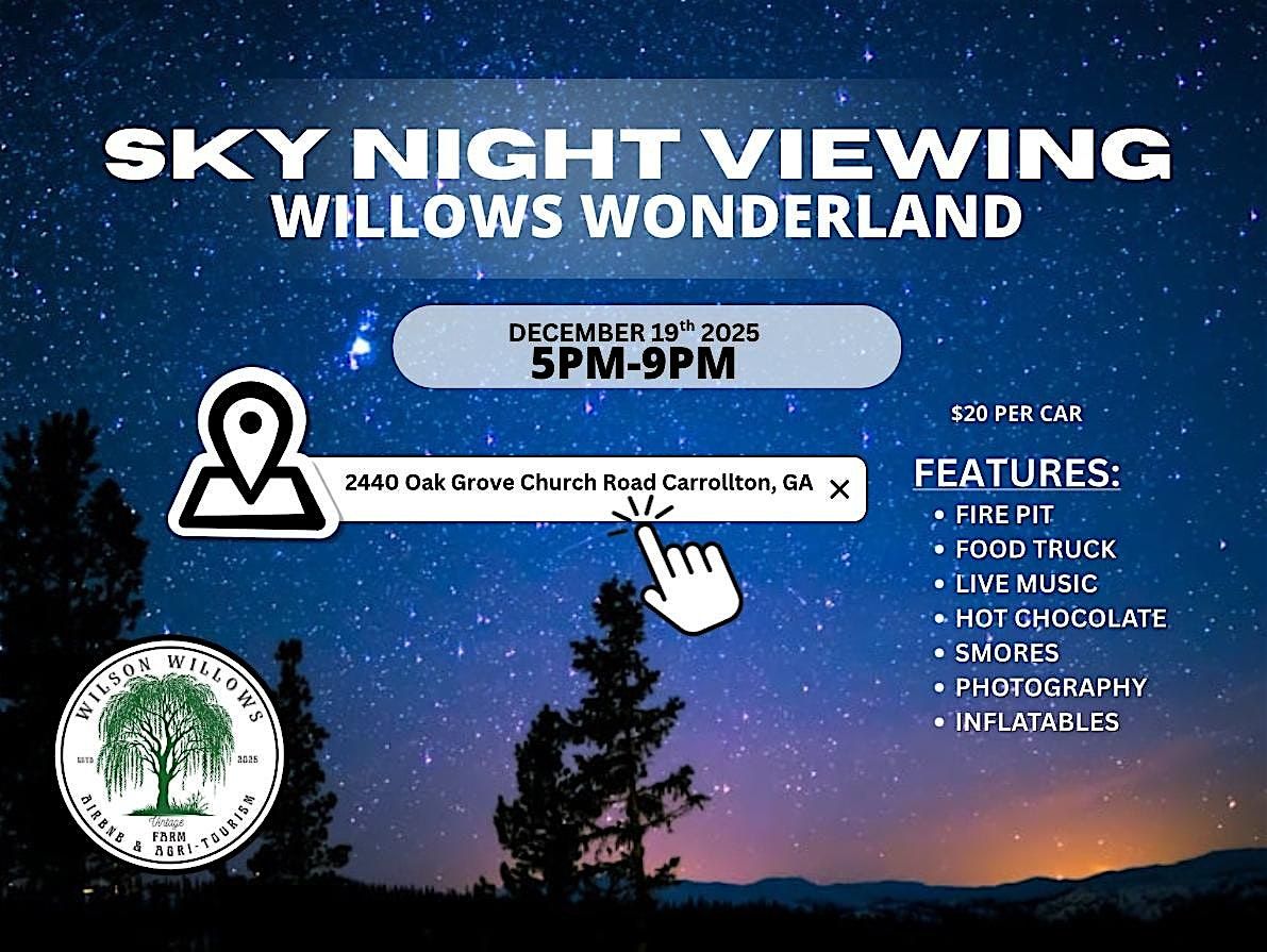 Sky Night Viewing at Willows Wonderland