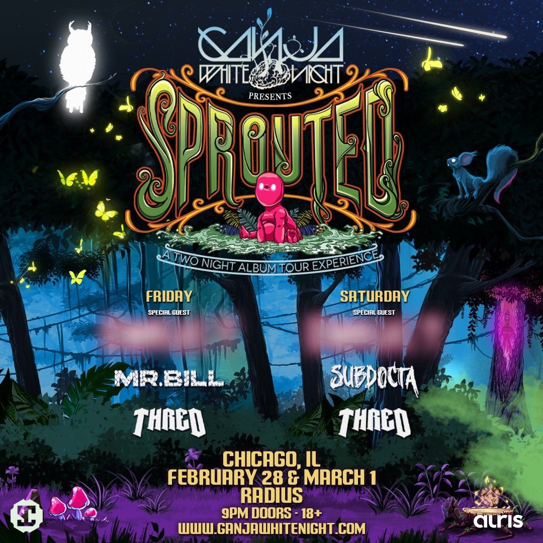 Ganja White Night with Mr. Bill, SubDocta, Thred - 2 Day Pass at Radius Chicago