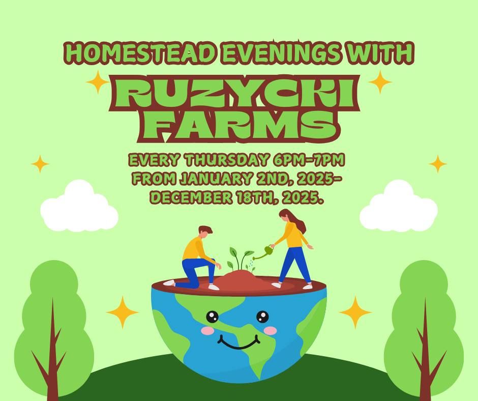 Homestead Evenings at Ruzycki Farms