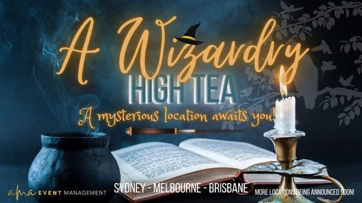 A Wizardry High Tea - MELBOURNE
