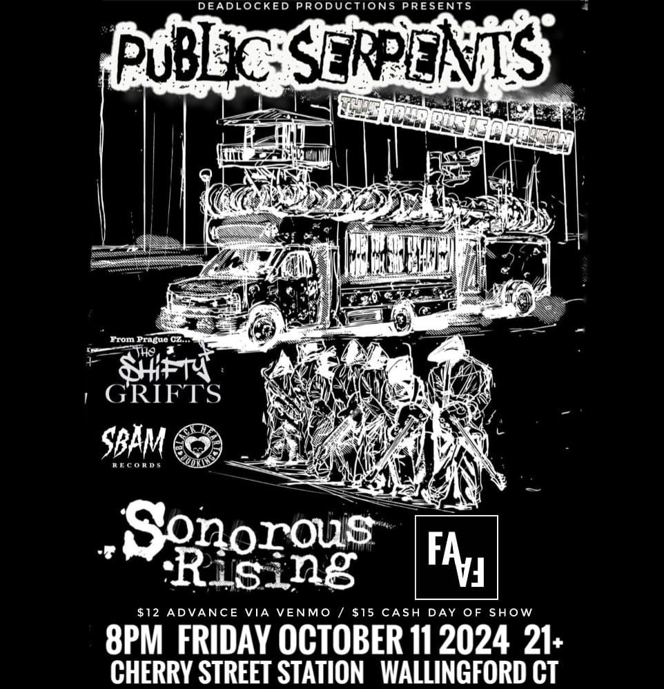 PUBLIC SERPENTS \/\/ THE SHIFTY GRIFTS \/\/ SONOROUS RISING \/\/ FAFA