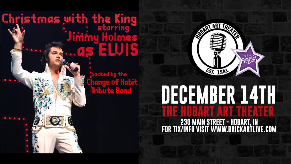 CHRISTMAS WITH THE KING - Jimmy Holmes as Elvis at The Hobart Art Theater