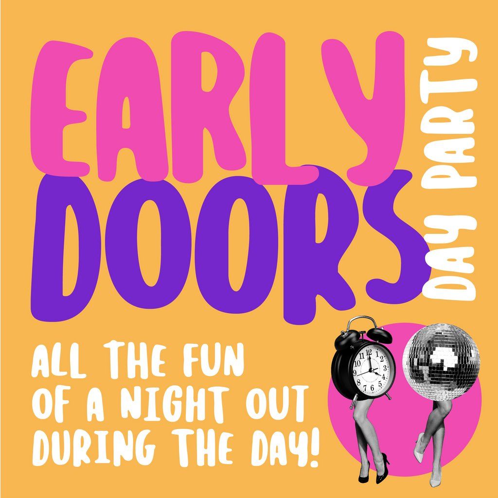 Early Doors - Day Party