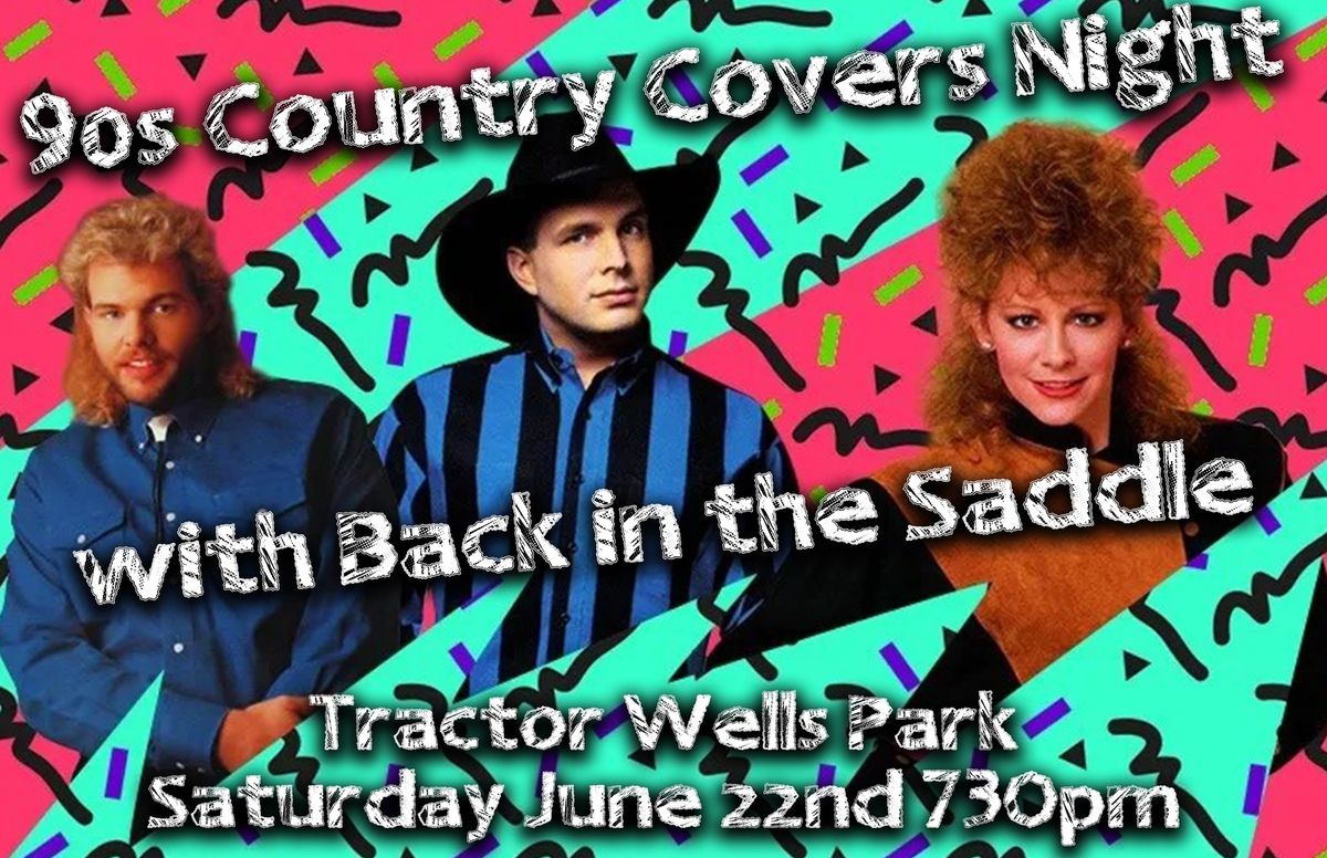 90's Country Covers Night w\/ Back In The Saddle Band