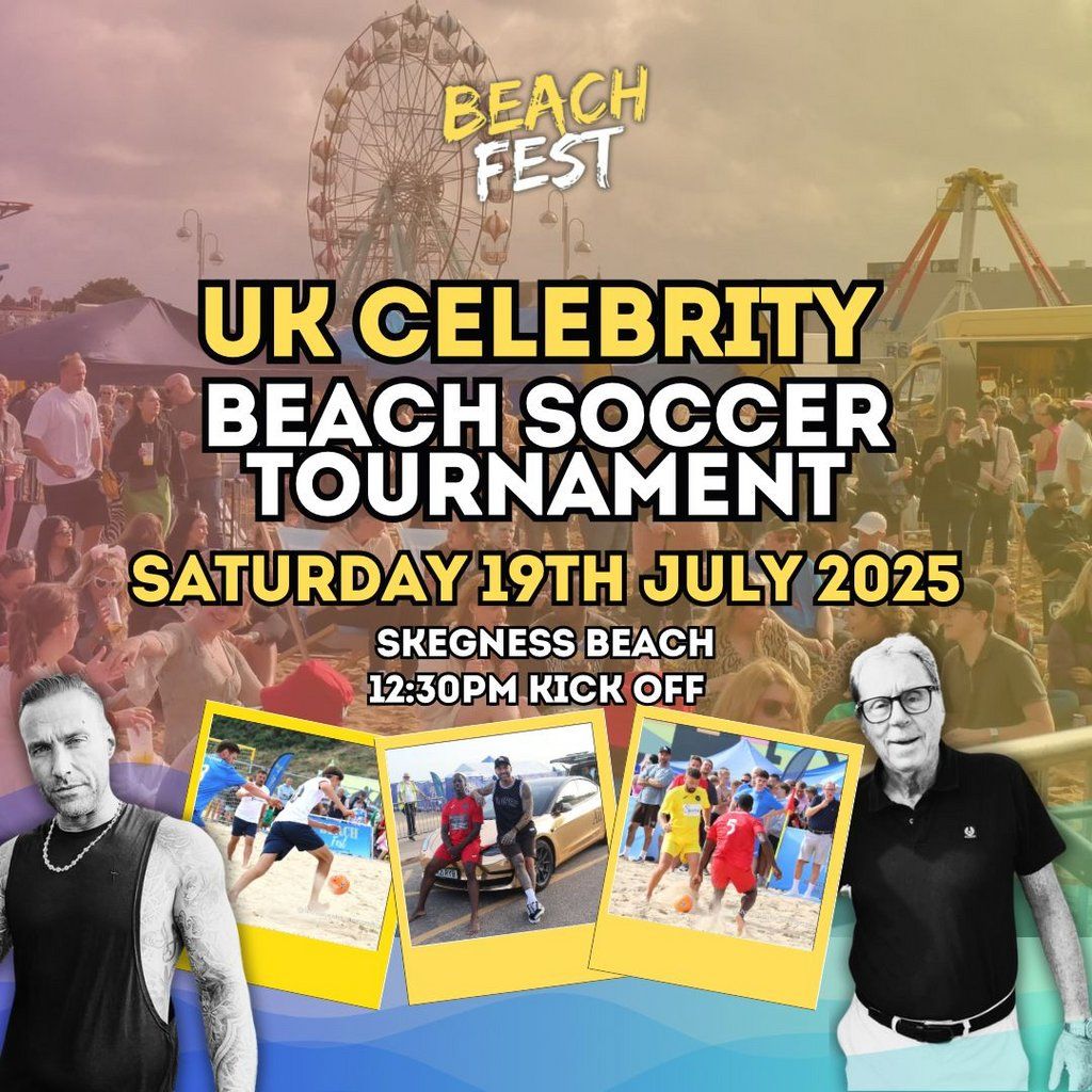 UK Celebrity Beach Soccer Tournament: Skegness