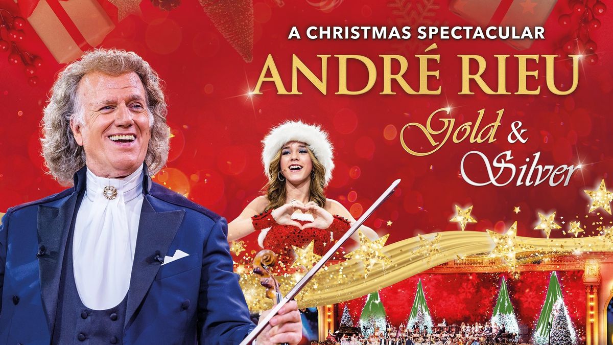 Andr\u00e9 Rieu\u2019s 2024 Christmas Concert: Gold and Silver