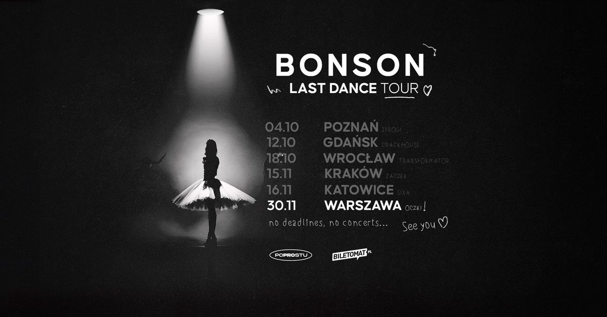 BONSON | WARSZAWA | LAST DANCE TOUR |