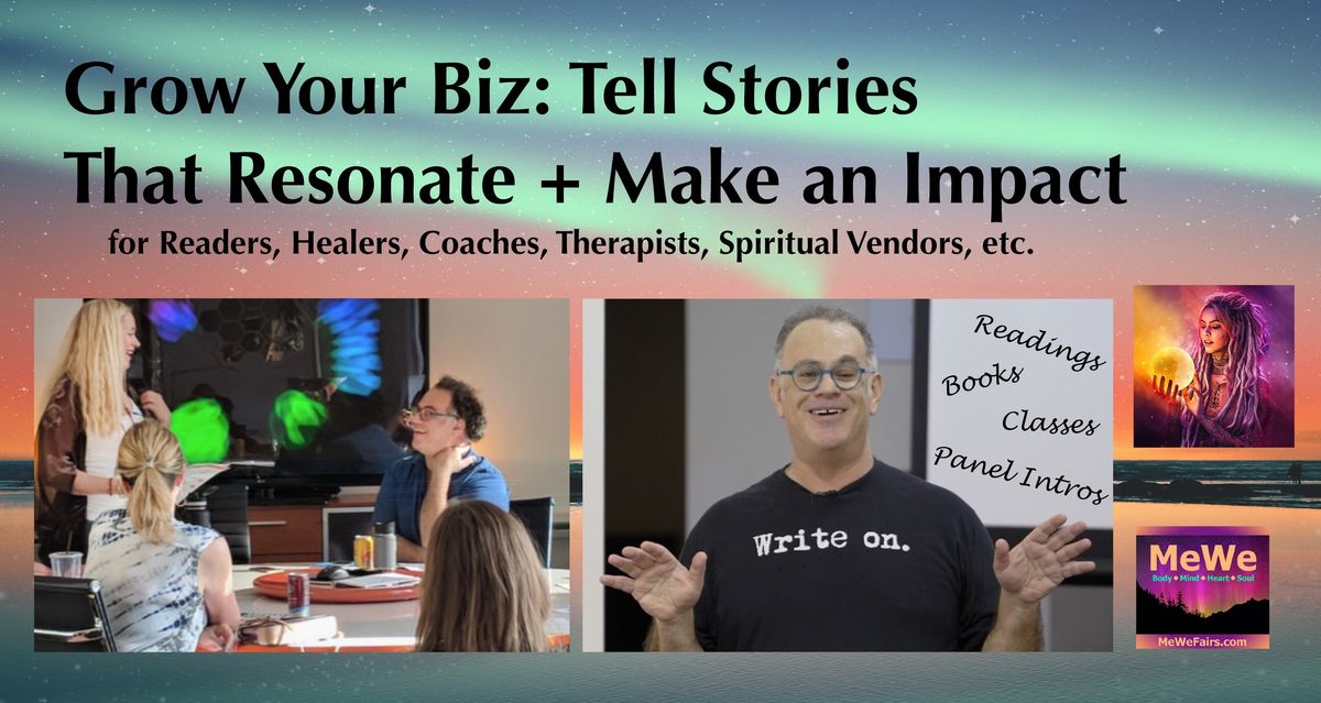 Grow Your Biz: Tell Stories that Resonate & Make an Impact with Jeff Leisawitz in Bellevue