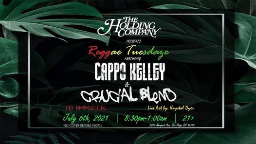 Reggae Tuesdaze w\/ Cappo Kelley & Crucial Blend Plus Live Art By Krystal Dyer!
