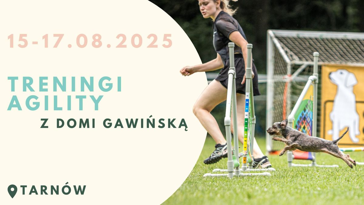 Treningi Agility z Dominik\u0105 Gawi\u0144sk\u0105 15-17.08.2025 Tarn\u00f3w