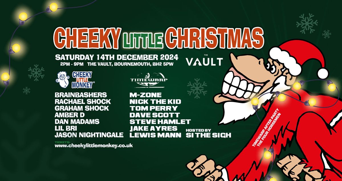 Cheeky Little Christmas with Timewarp - The Vault - 14 December 