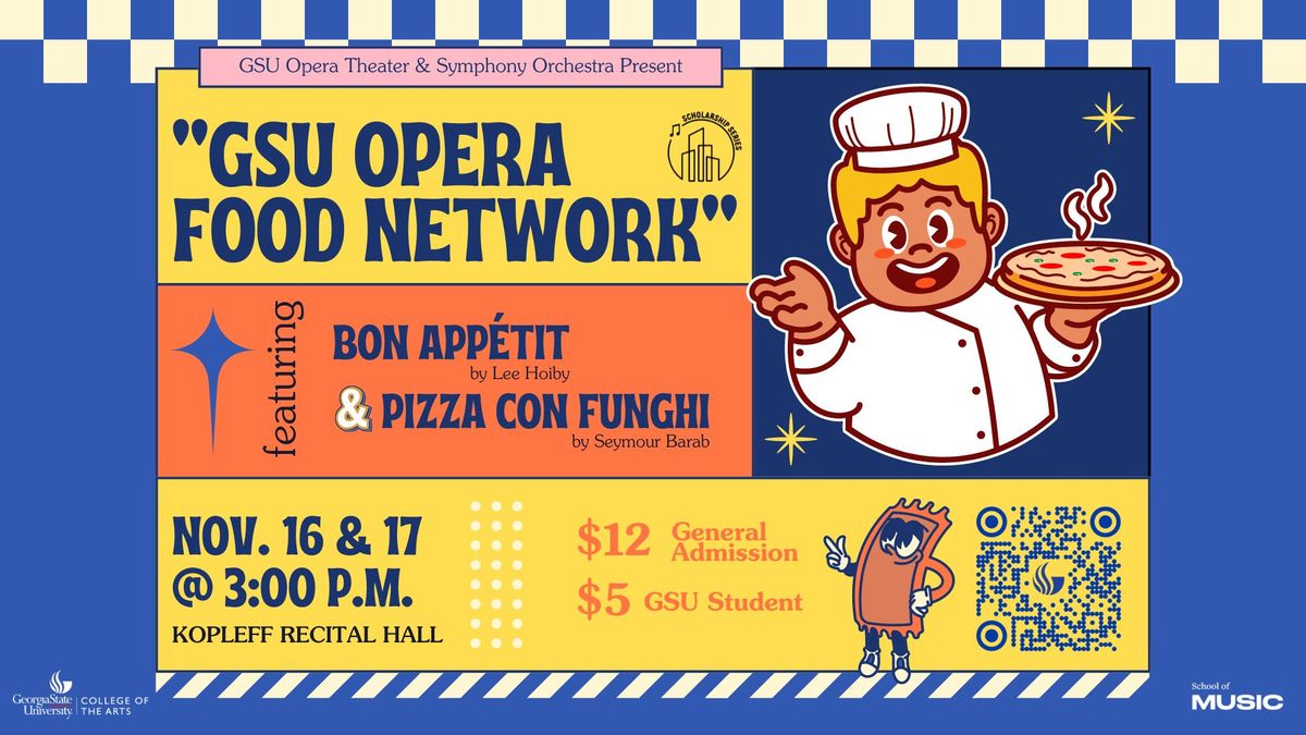 GSU Opera Theater presents ""GSU Opera Food Network"