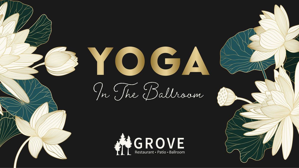 Yoga In The Ballroom