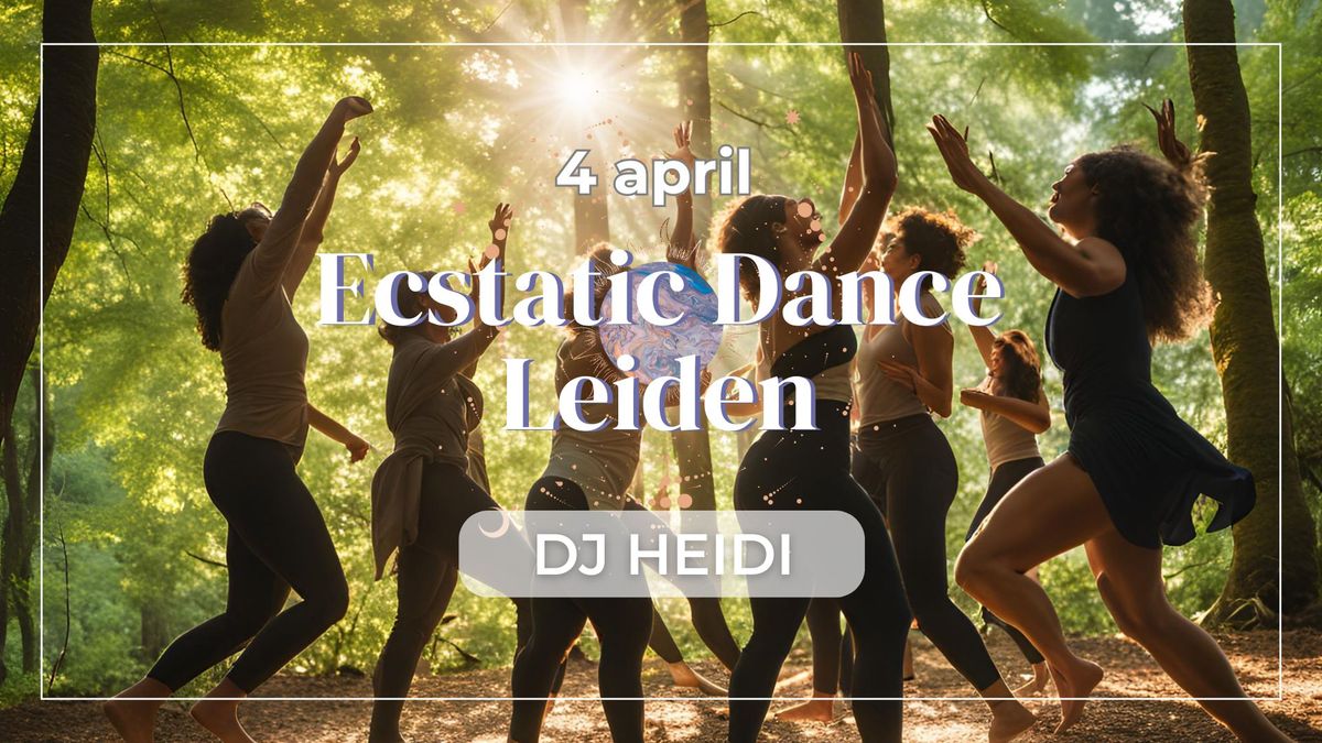 Leiden Ecstatic Dance met Heidi