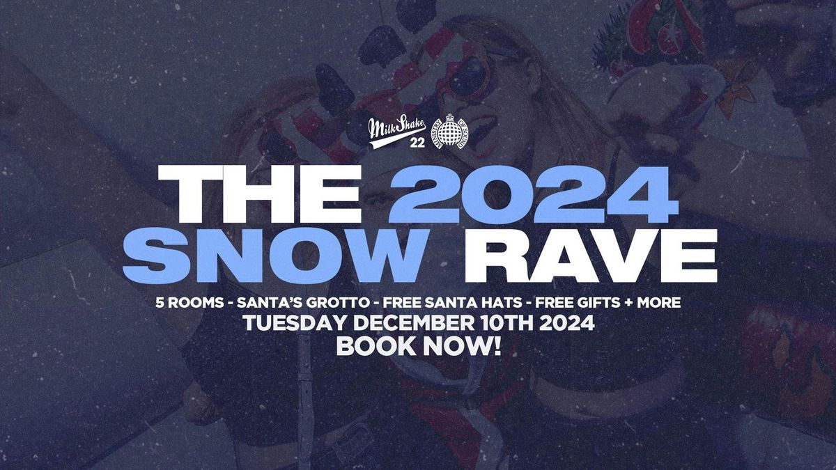 The Official Snow Rave 2024 \u2744\ufe0f Ministry of Sound - End Of Term Christmas Rave