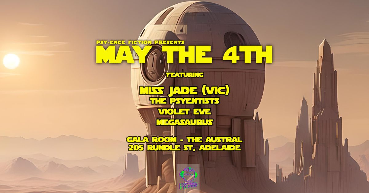 Psyence Fiction presents May the 4th