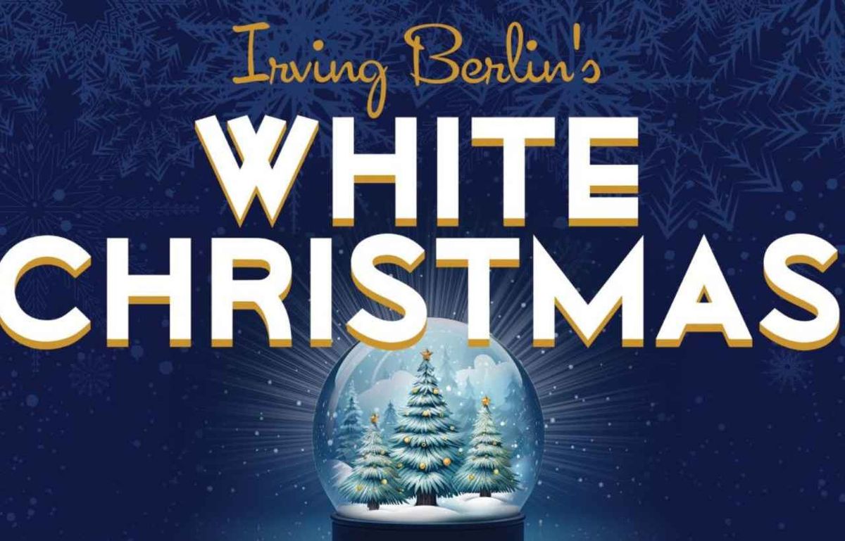 Irving Berlin&#8217;s White Christmas