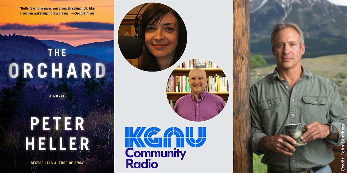 Peter Heller -- "The Orchard"