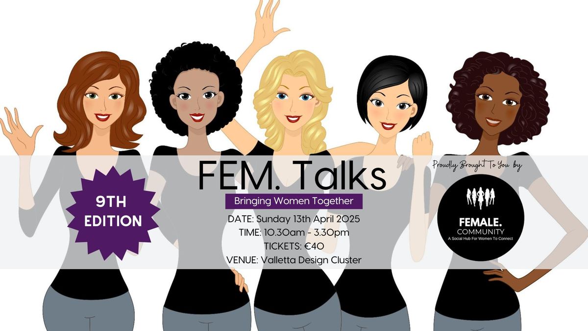 FEM. Talks - Inspire, Empower & Connect With Like Minded Women In Malta