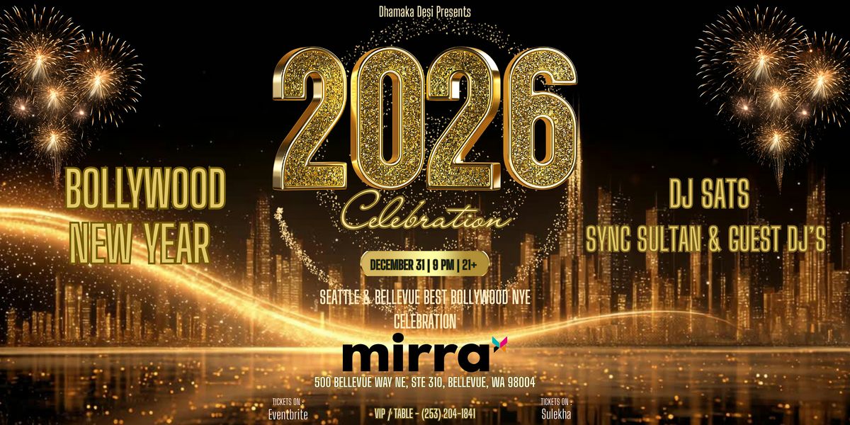 BOLLYWOOD NYE 2026 -  DJ SATS & GUEST DJ's | MIRRA | DEC  31