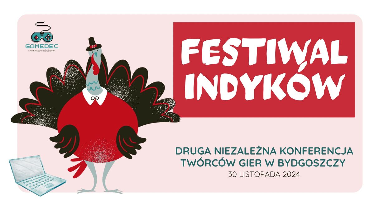 FESTIWAL INDYK\u00d3W + Druga Niezale\u017cna Konferencja Tw\u00f3rc\u00f3w Gier w Bydgoszczy