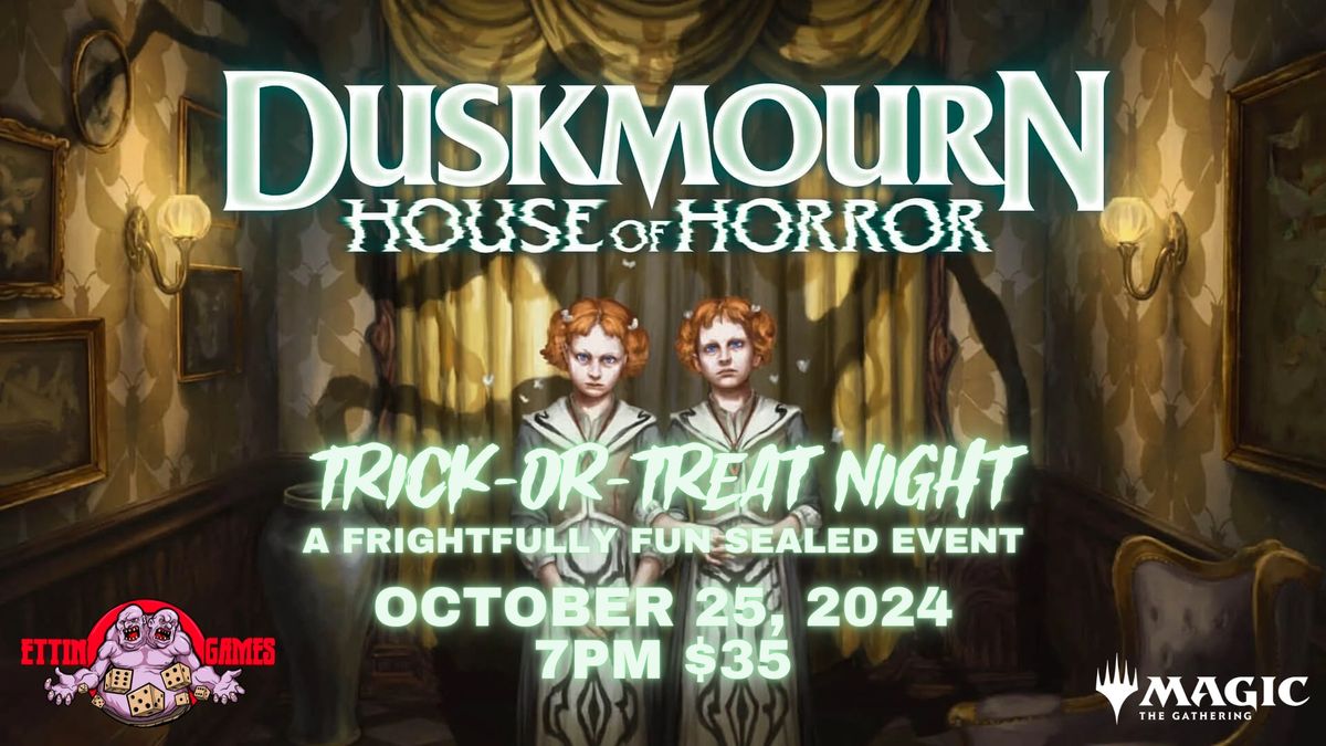 MtG Duskmourn: House of Horror Trick-or-Treat Night