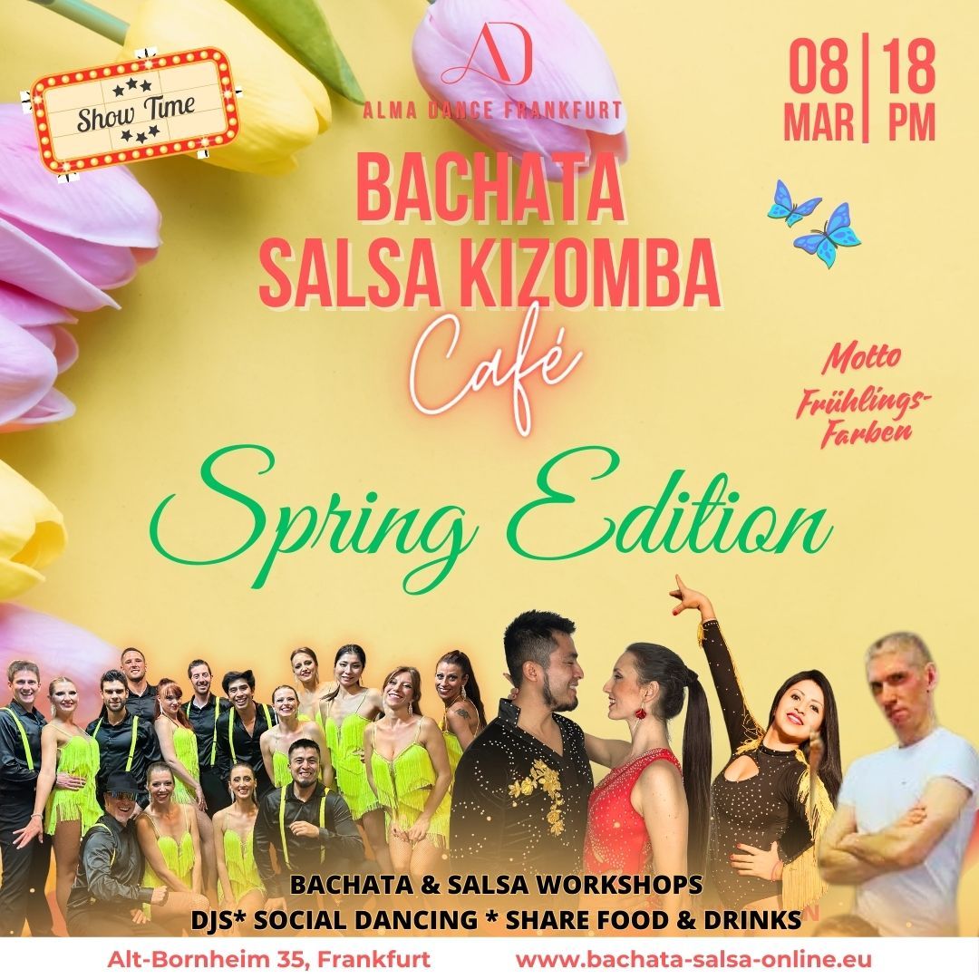 Bachata Salsa Kizomba Cafe Samstag 8 M\u00e4rz- Alma Dance Frankfurt