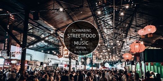 Schwabing Streetfood & Music Festival 2021