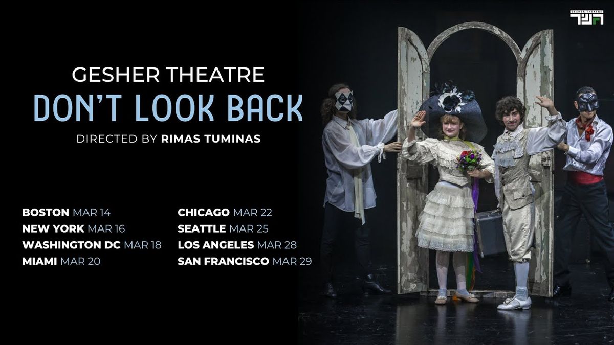 Gesher Theater: Don't Look Back