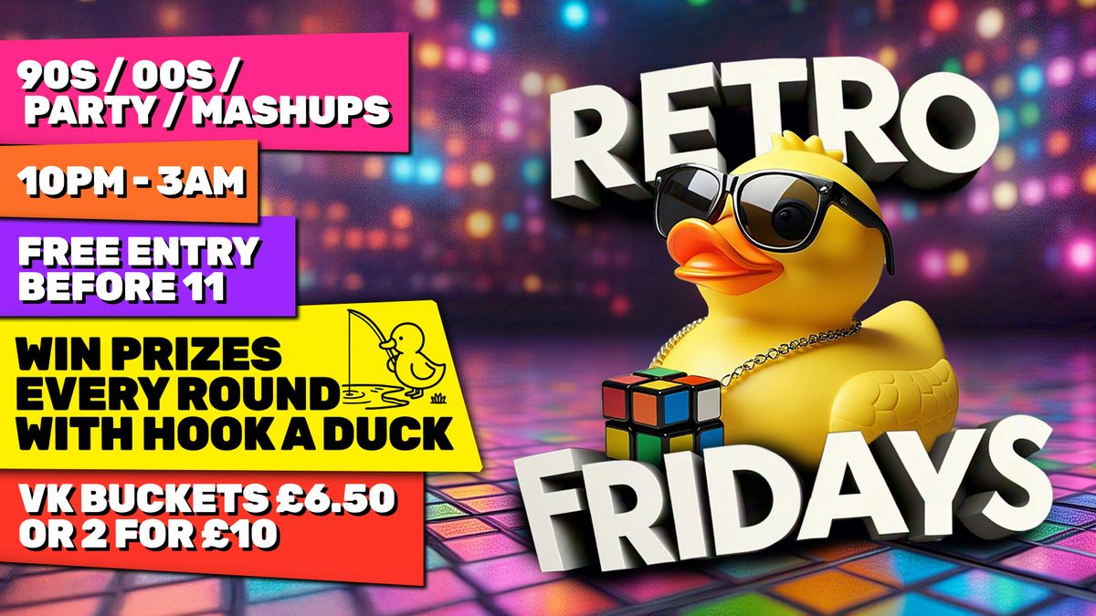 Retro Fridays - HULL'S BIGGEST FRIDAY