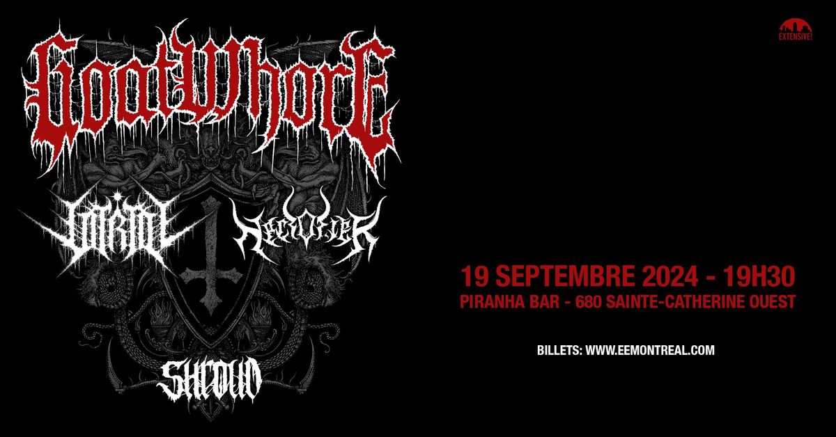 Goatwhore + Vitriol + Necrofier + Shroud | Montr\u00e9al 