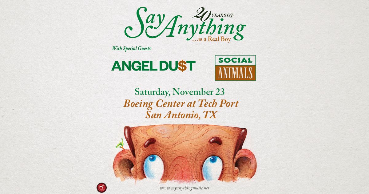 Say Anything: Is A Real Boy 20th Anniversary Tour w\/ Special Guests Angel Du$t and Social Animals