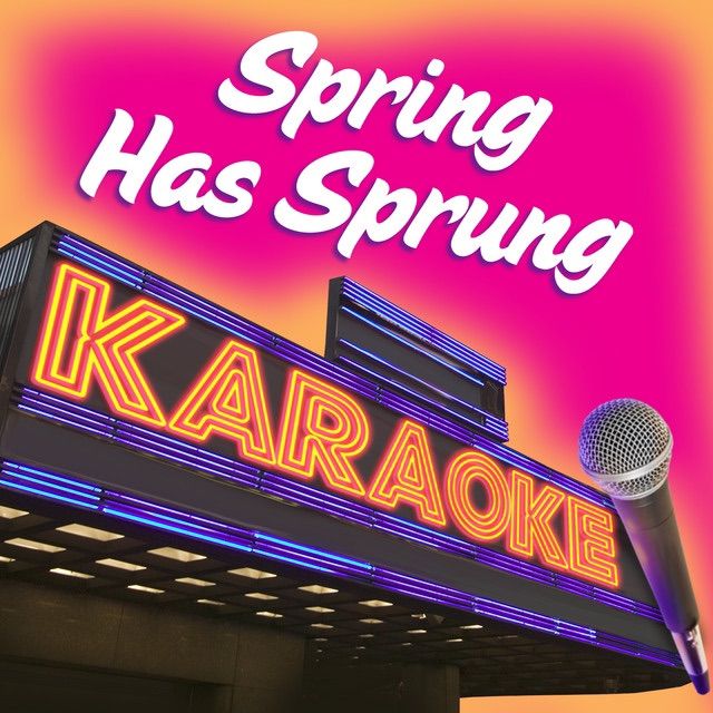 Spring Had Sprung Karaoke with DJ Dan