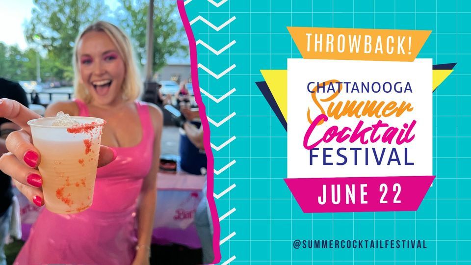 2024 Chattanooga Summer Cocktail Festival 